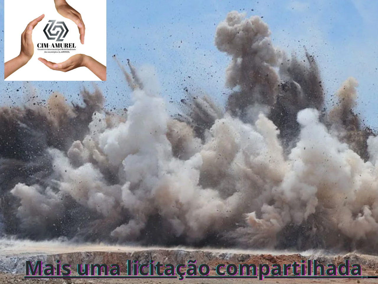 You are currently viewing Serviço de detonação de rocha e de concreto já pode ser contratado de forma consorciado pelos municípios