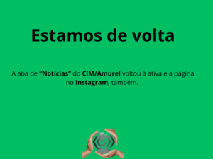 Read more about the article Notícias do CIM voltam a ser publicadas